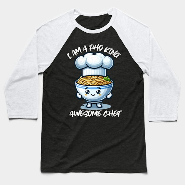 Cute Kawaii I Am A Pho King Awesome Chef Funny Noodle Bowl Baseball T-Shirt by Dezinesbyem Designs